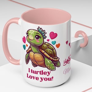 Personalized Turtle Coffee Mug: I Turtley Love You, Valentine&#39;s Gift