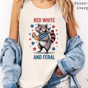 Comfort Colors® Fourth of July Shirt, USA Red White and Feral Tank, 4th of July Tank Top, Hot Dog Wiener Tee, Feral Raccoon Shirt,