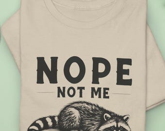 T-shirt Sarcastic Raccoon: grappig T-shirt met humor voor volwassenen