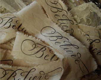 BELIEVE - 2 Yards - Tea dyed hand stamped ribbon trim natural muslin - Christmas Trim   - Christmas Garland 2 Yards (0189)