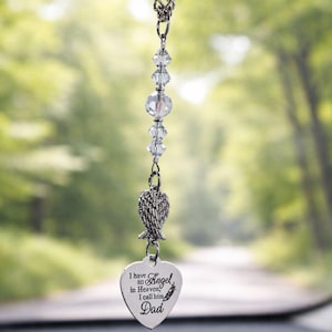 Dad Memorial Car Charm – “I Have An Angel In Heaven, I Call Him Dad” – Suncatcher Rearview Mirror Ornament – Sympathy Remembrance Gift
