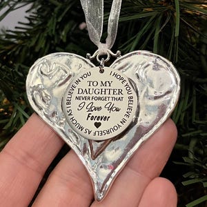 Adorno de corazón para hija, para mi hija, nunca olvides que te amo, regalo inspirador para cumpleaños, graduación, Navidad.