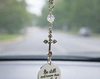 Christian Cross Car Charm, Be Still and Know That I Am God Psalm 46:10, Rearview Mirror Ornament, Religious Gift for Her