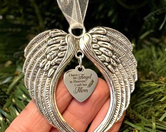 Mom Memorial Christmas Ornament Gift, I Have An Angel In Heaven I Call Her Mom, Loss Of Mother Gift, Sympathy Gift, Angel Wings Ornament