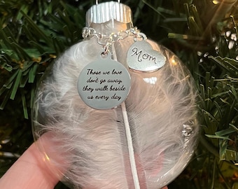 Custom Memorial Christmas Ornament 2.6", Glass Ornament, “Those We Love Don’t Go Away They Walk Beside Us Every Day”, Remembrance Gift