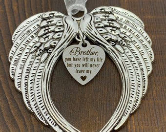 Brother Memorial Angel Wings Ornament | You Have Left My Life But Never My Heart | Loss of Brother Christmas Remembrance Gift