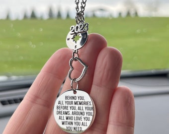 Custom Graduation Gift For Her, Behind You All Your Memories Before You All Your Dreams, Rear View Mirror Car Charm,