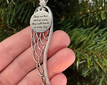 Silver Feather Wing Charm, "Those We Love Don't Go Away, They Walk Beside Us Every Day" Charm Ornament Memorial Remembrance Keepsake Gift