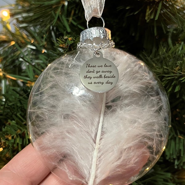 Memorial Glass Christmas Ornament, "Those We Love Don't Go Away They Walk Beside Us Every Day", Remembrance Sympathy Gift, Loss Of Loved One