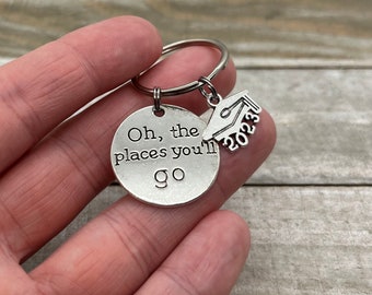 Personalized Graduation Gift, Oh The Places You'll Go, Graduation Keychain, Gifts For Grads, Class of 2023 Gift, High School Graduation Gift