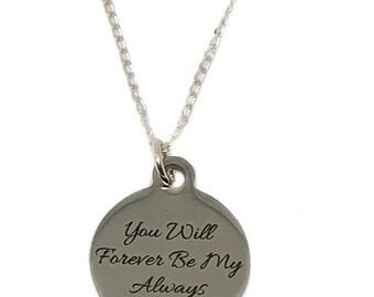 Stainless Steel "You Will Forever Be My always" Charm,  Sterling Silver Necklace 18", Engagement, Wedding Anniversary Jewelry Gift