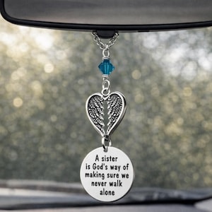 Sister Car Charm – “A Sister Is God’s Way We Never Walk Alone” – Angel Wings Birthstone Rearview Mirror Ornament, Birthday Christmas Gift