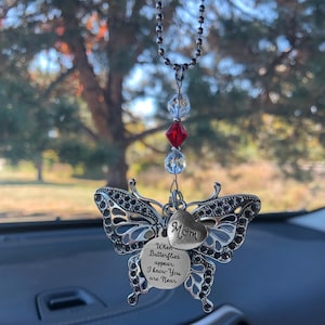 Custom Butterfly Memorial Gift &quot;When Butterflies Appear I Know You are Near&quot; & Large Butterfly Charms, Birthstone Crystal Car Charm Mom Dad