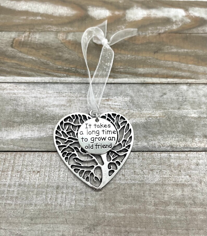 Friend Christmas Ornament Gift, It Takes A Long Time to Grow an Old