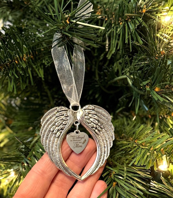 Mom Memorial Christmas Ornament Gift, I Have an Angel in Heaven I