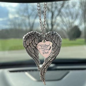 Memorial Gift For Loss Of Father, I Have An Angel In Heaven I Call Him Dad Silver Angel Wings Rear View Mirror Car Charm, Dad Sympathy Gift