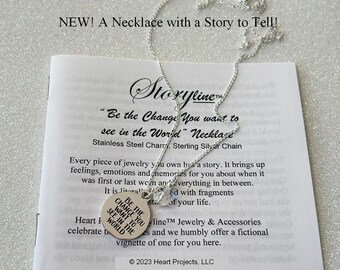 Necklace for Story Readers, "Be the change you want to see in the world" Stainless Steel charm, 18" Sterling Silver Chain, Gift for Readers