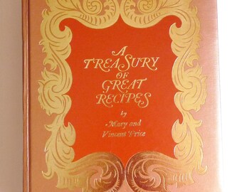 A Treasury Of Great Recipes Mary & Vincent Price 1st Edition 1965