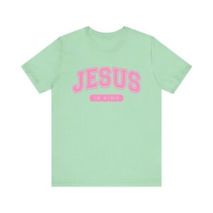 Jesus is King Christian Womens T Shirt, Faith Based Bible Tee Gift Idea for Casual Church Wear, Christian College Graduation Outfit Gift image 5