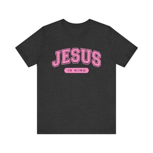 Jesus is King Christian Womens T Shirt, Faith Based Bible Tee Gift Idea for Casual Church Wear, Christian College Graduation Outfit Gift image 7