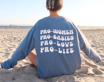 Pro Life Womens Sweater, Conservative Christian Crewneck for Women, Casual Oversize Religious Sweatshirt Church Outfit, Christian Gift