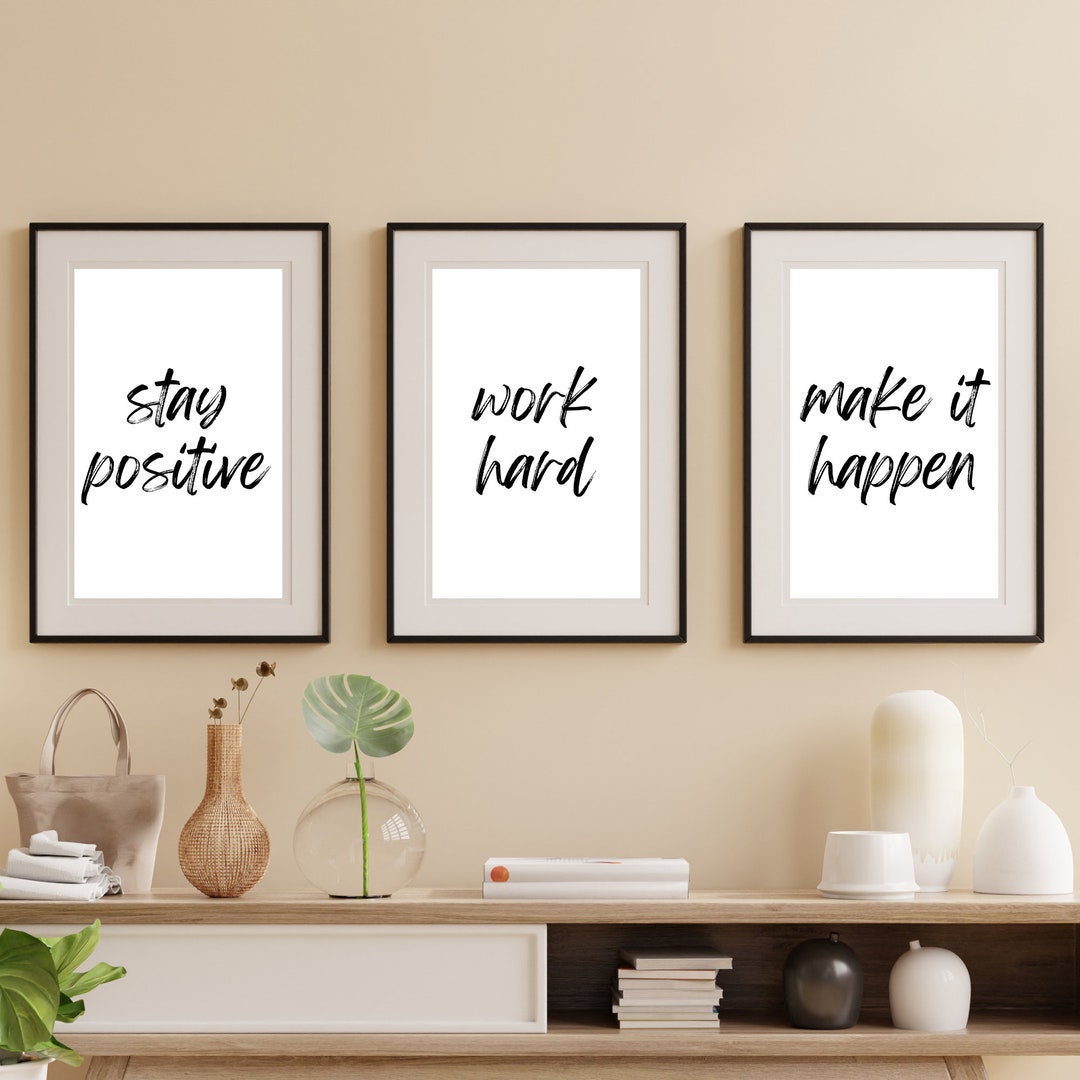Printable Wall Art Stay Positive Work Hard Make It Happen ...