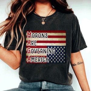 -shirt Les crétins gouvernent l'Amérique | Satire politique pleine d'esprit | T-shirt graphique anti-atout anti-MAGA