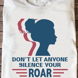 Lass niemanden dein brüllen Shirt zum Schweigen bringen
