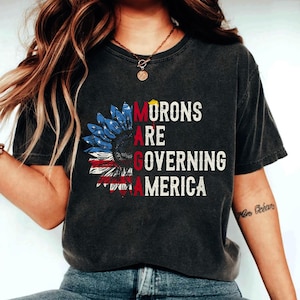 -shirt Les crétins gouvernent l'Amérique | Satire politique pleine d'esprit | T-shirt graphique anti-atout anti-MAGA