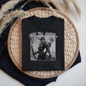Fantasy Archer T-Shirt | For the Horde | Dark Warrior Graphic Tee | WoW Inspired | Unique Gift For Gamers | Gaming Apparel Streetwear
