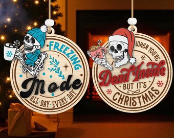 Dark Humor Holiday Ornament Svg, Sarcastic Xmas Laser Cut Ornament File, Funny Skeleton Christmas Ornament Laser Cut File Svg,Glowforge File