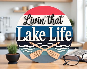 Livin' That Lake Life deur hanger Svg, rustiek Lake House teken Svg, zomer cabine veranda decor, Paddle Lake Life ronde teken Svg, Glowforge-bestand