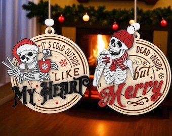 Sarcastic Xmas Laser Cut Ornament File, Funny Skeleton Christmas Ornament Laser Cut File Svg, Dark Humor Holiday Svg,  Glowforge File