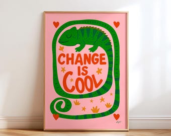 Change Is Cool Wall Art Positive Quote Poster Boho Kids Room Decor Motivational Animal Print Girl Nursery Illustration Empowering Artwork