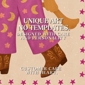 Op de afbeelding: Illustratie van een persoon die een roze broek draagt met gouden halve manen en bloemen, bruine cowboylaarzen en een bruine arm. De afbeelding bevat de tekst "UNIQUE ART NO TEMPLATES. DESIGNED WITH CARE AND PERSONALITY. CUSTOMER CARE WITH HEART."