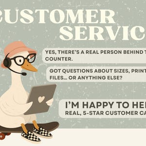May include: Illustration of a cartoon duck wearing a headset, glasses, and a hat, holding a tablet with a heart on it. The duck is on a skateboard. Text reads "CUSTOMER SERVICE" and "I'M HAPPY TO HELP".