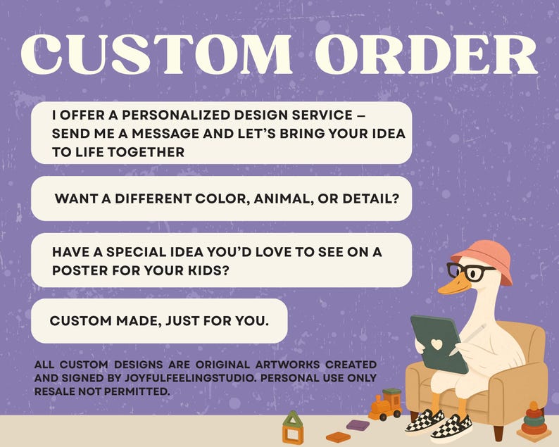 May include: A purple poster with the text "CUSTOM ORDER" in large, off-white letters. The poster features a cartoon duck wearing glasses and a hat, holding a tablet. Text on the poster promotes personalized design services for custom posters.