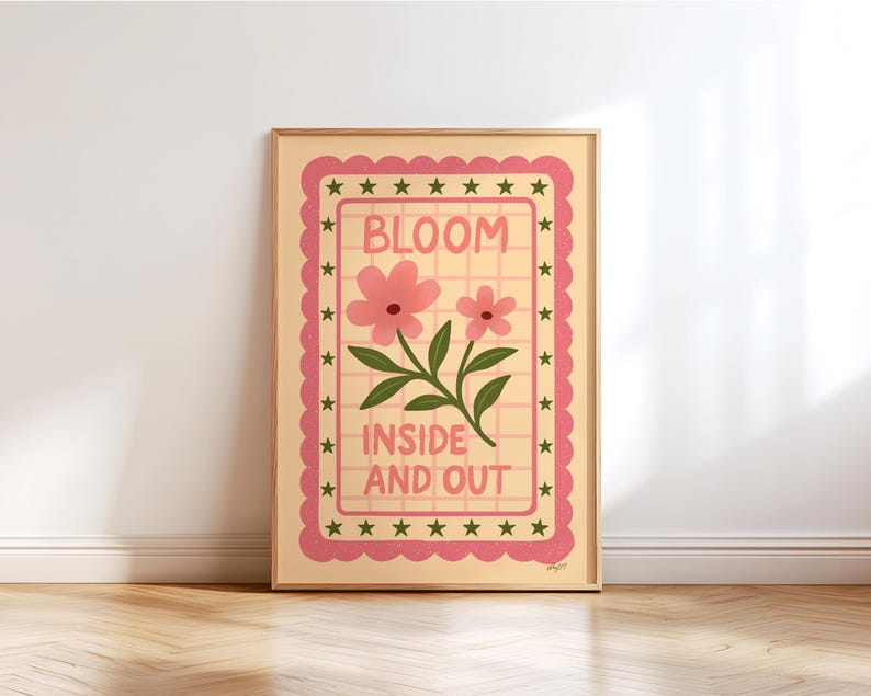retro floral wall art with pink flowers and positive quote bloom inside and out