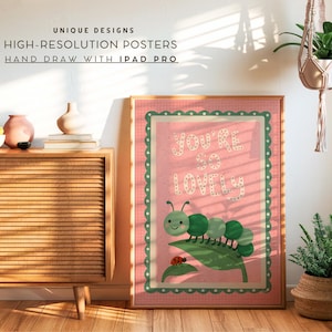 May include: A framed pink poster with the words "YOU'RE SO LOVELY" and a cartoon caterpillar illustration. The poster is surrounded by a green scalloped border. The text "UNIQUE DESIGNS, HIGH-RESOLUTION POSTERS, HAND DRAW WITH IPAD PRO" is at the top.