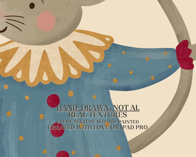 May include: A digital illustration of a mouse character wearing a blue tunic with gold polka dots, a ruffled collar, and red accents. The text reads: HAND-DRAWN. NOT AI. REAL TEXTURES. EVERY TEXTURE IS HAND-PAINTED CREATED WITH LOVE ON IPAD PRO.