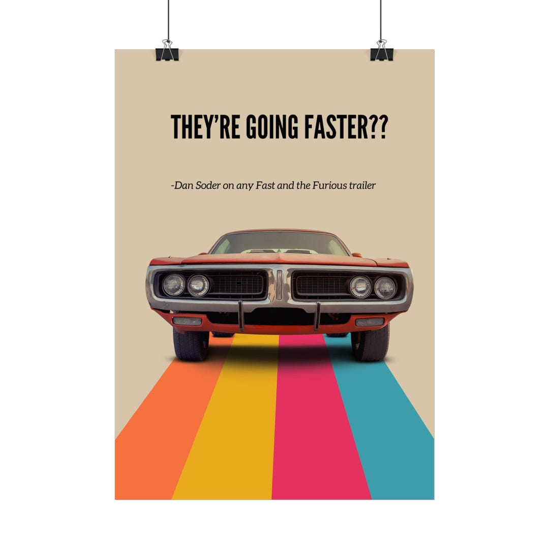Dan Soder Stand up Quote Poster - "they're Going Faster?" - From "on ...
