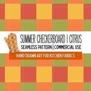 May include: A seamless pattern with a checkerboard design in shades of red, green, yellow, and orange. The text reads "SUMMER CHECKERBOARD | CITRUS" and "HAND DRAWN ART FOR KITCHEN FABRICS".
