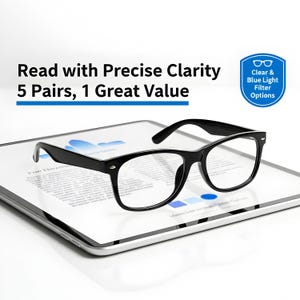 May include: Black-framed eyeglasses with clear lenses rest on a tablet displaying a document. The image includes text that reads "Read with Precise Clarity, 5 Pairs, 1 Great Value" and a blue badge with "Clear & Blue Light Filter Options".