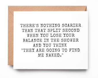 Funny Friend Greeting Card: "Nothing Scarier" quote