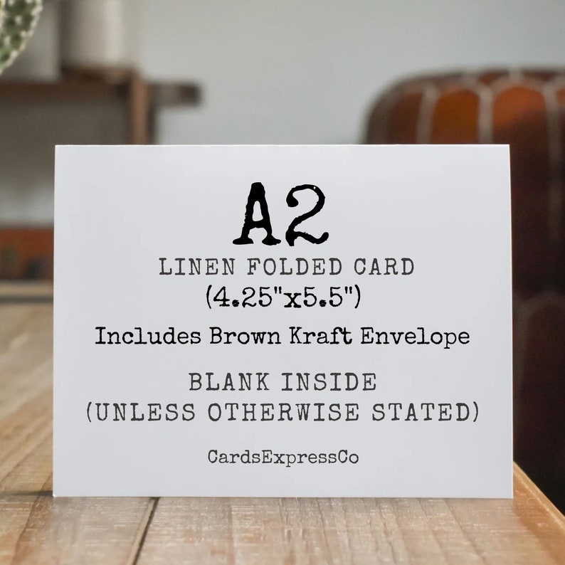 May include: An A2 linen folded card, measuring 4.25 inches by 5.5 inches, with a brown kraft envelope. Blank inside unless otherwise stated. CardsExpressCo.