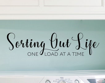 Laundry Room Wall Decal: Sorting Out Life Funny Quote