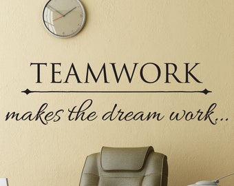Teamwork Makes the Dream Work Vinyl Wall Decal - Office Decor - Etsy