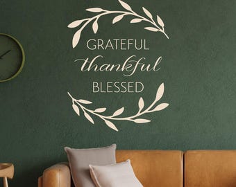 Grateful Thankful Blessed Wall Decal: Home & Family Vinyl Decor