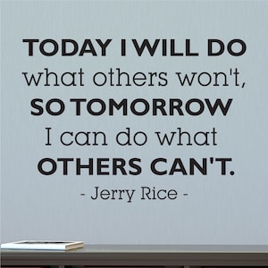 Jerry Rice Quote Vinyl Wall Decal: Inspirational Sports Decor - Etsy