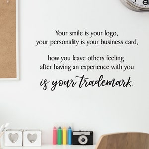 Office Decal, Home Office Vinyl Wall Quote ~ Your Smile is Your Logo, Your Trademark Wall Quotes Wall Decal